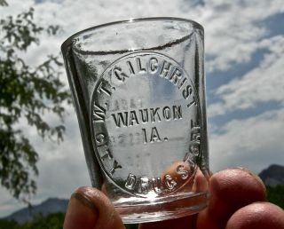 1900 Waukon Iowa Ia (allamakee Co,  Wi Mn) " Gilchrist City Drug Store " Dose Glass
