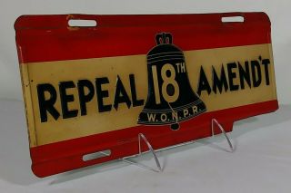 Scarce Repeal 18th Amendment Tin License Plate Topper WONPR Prohibition Reform 3