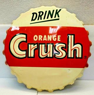 1940’s Drink Orange Crush Bottle Cap Metal 18” Soda Pop Sign