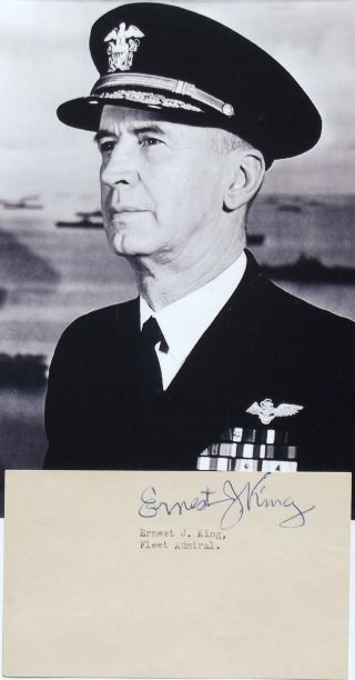 Admiral Ernest J.  King Fleet Admiral Chief Naval Operations Autograph  Rare