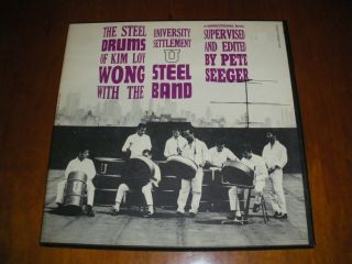 The Steel Drums Of Kim Loy Wong Edited By Pete Seeger