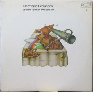 Richard Hayman & Walter Sear Electronic Evolutions 2 - Lp Set – Classic Moog Orgy