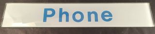 Vintage Pay Phone Glass " Phone " Sign / Blue On Frosted Glass 14.  5 " X 2.  6 "
