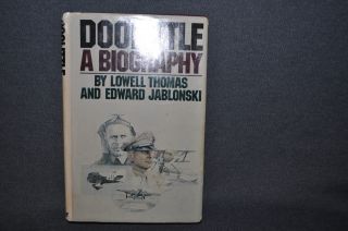 Jimmy Doolittle - Double Autograph " Doolittle A Biography " Hc/dj 1st Edition