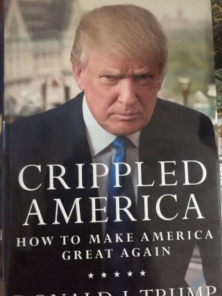 Signed Numbered President Donald J.  Trump Crippled America Book With
