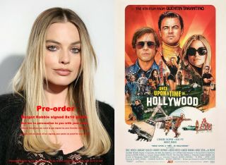 Pre - Order Margot Robbie Signed 8x10 Photo By July 22,  2019