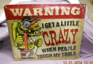 Rat Fink Warning I Get A Little Crazy Metal Signs Snap On Tool Box Garage Art