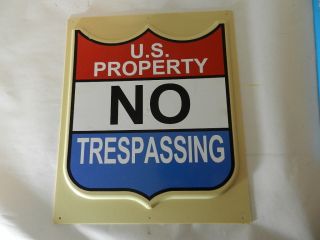 Vintage U.  S.  Property No Trespassing Sign - Federal Property Sign - Nos - Government