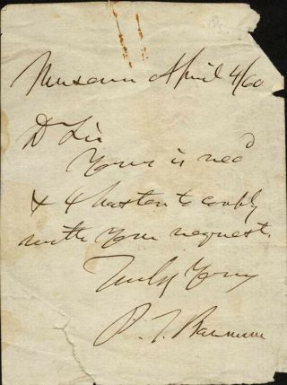 P.  T.  Barnum - Autograph Note Signed 04/04/1860