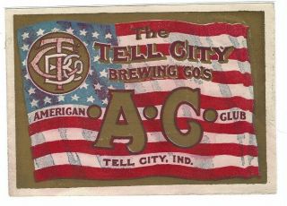 Tell City Brewing American Club Ag Beer Label Pre Prohibition In
