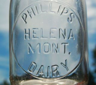 Early embossed PHILLIPS Helena Montana DAIRY bottle - scarce AND 3