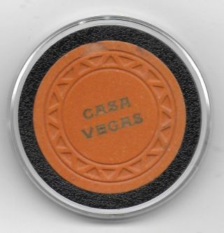 Obsolete $25 Casino Chip From Casa Vegas - Las Vegas,  Nv.  - Cg032641 - Closed 1950