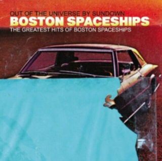 Boston Spaceships - Out Of The Universe By Sundown (vinyl)