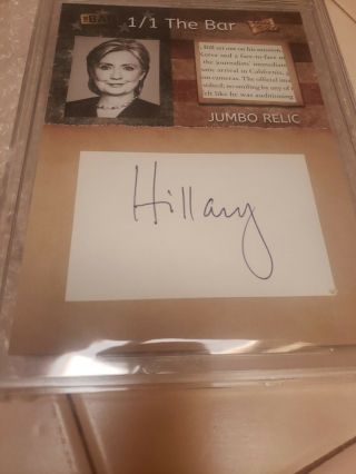 2019 Break The Bar Hillary Clinton AUTO 1/1 Book RelicBGS PSA 9.  5 Gem 4