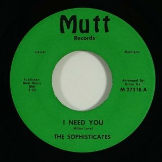 Sophisticates " I Need You " Crossover Soul Funk/nortern Soul 45 Mutt Mp3