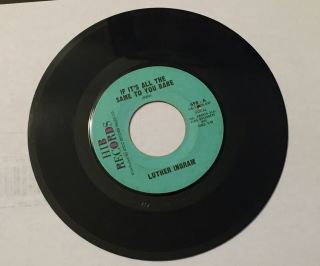 Luther Ingram 45 - Hib - 698 - If It’s All The Same To You Babe - NORTHERN SOUL - EX 4