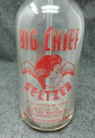 BIG CHIEF Seltzer Siphon Bottle ACL Coca Cola Bottling Co.  Sacramento CA Indian 2
