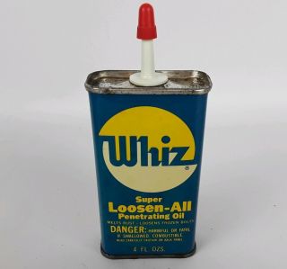Vintage Nos Whiz Loosen - All Penetrating Oil Can 4 Fl.  Ozs.