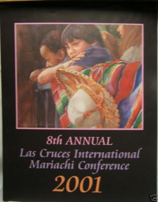 2001 8th Annual Mariachi Conference Las Cruces Poster By Fred Chilton
