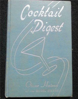 Hard Cover - Cocktail Digest - Oscar Haimo,  Hotel Pierre - 1943
