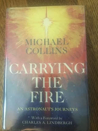 Michael Collins Signed Hc Book Carrying The Fire Apollo 11 Cmp 1969 Nasa