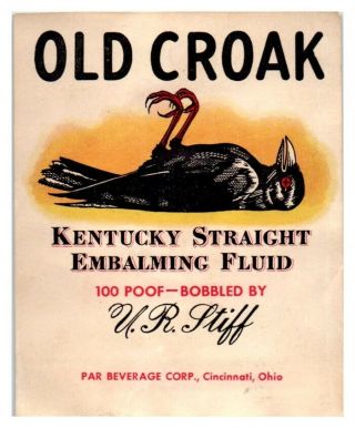 Old Croak Kentucky Straight Embalming Fluid Bottle Label