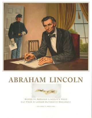 Abraham Lincoln - " Including The " Hand - Written Words By Lincoln - Custom Display
