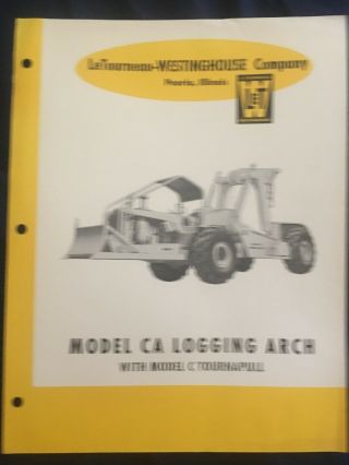 Letourneau - Westinghouse Co Model Ca Logging Arch With Model C Tournapull