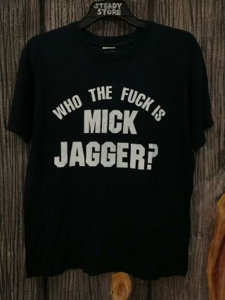 Vintage Who The F Ck Is Mick Jagger Keith Richards Rolling Stones T Shirt M