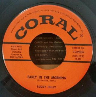 Buddy Holly Coral 9 - 62006 Early In The Morning (rockabilly 45) Make Offer / Vg,