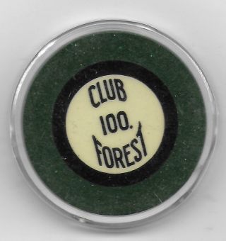 100 Illegal Club Forest Crest & Seal Casino Chip - Orleans,  La.  - Cg097478 - C - 40s