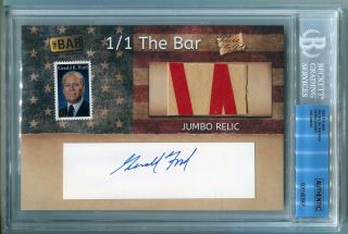 2019 The Bar Gerald Ford Jumbo Pennant Relic Cut Auto Autograph 1/1 Potus 10 Au