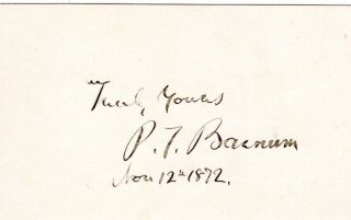 1872,  P.  T.  Barnum,  Hand Signed Autograph,  Signature,  Vintage Ink