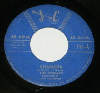 The Sevilles 7 " 45 Hear Doo Wop Rock N Roll Charlena J.  C.  Loving You