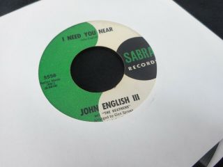 John English Iii And Heathens / I Need You Near & Some People / Sabra Garage 45