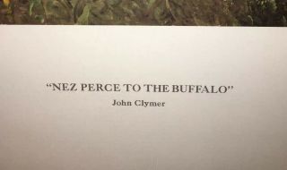 SIGNED John Clymer Limited Edition Print NEZ PERCE TO THE BUFFALO 25X38 206 4