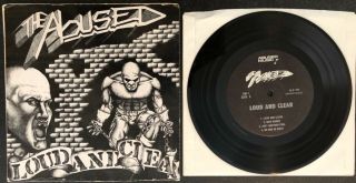 The Abused Loud And Clear 7” First Press Reagan Youth Agnostic Front Cro - Mags