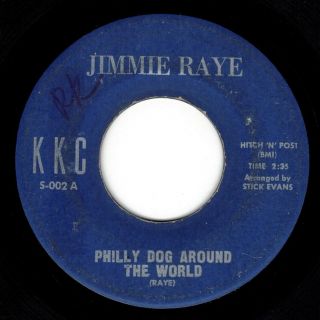 Hear Jimmie Raye Philly Dog Around The World Kkc 002 Scarce Northern Soul1966