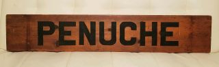 Antique Wooden Sign Penuche Candy General Store Confectionery