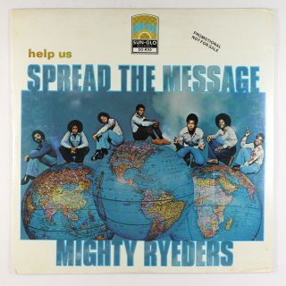 Mighty Ryeders - Help Us Spread The Message Lp - Sun - Glo 1st Press Promo