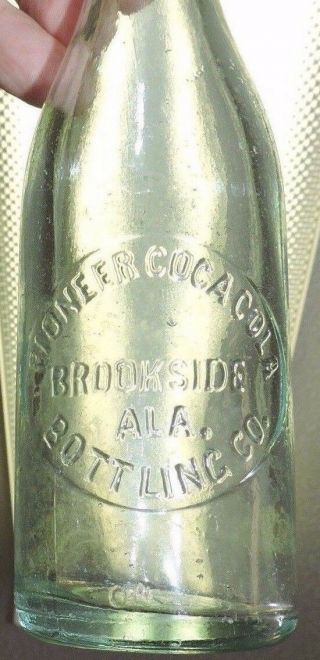 Rare Straight Side Pioneer Coca Cola Bottle " Brookside,  Ala.
