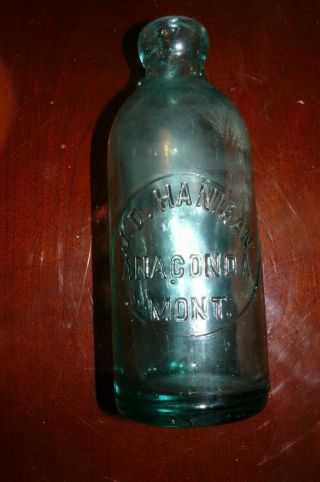 Anaconda Montana - Green Glass Old Antique Bottle J.  D.  Hanigan 7 "