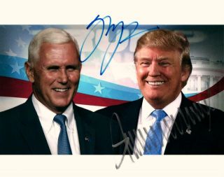 Donald Trump Mike Pence Signed 8x10 Photo Pic Autographed Picture With