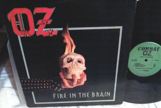 Oz Fire In The Brain.  1983 1st.  Pressing.  Combat 8006 Metal Lp Ex/ex