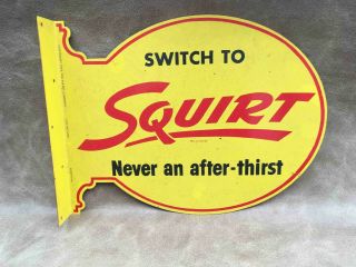Vintage Switch To Squirt Soda 2 Sided Painted Advertising Flange Sign
