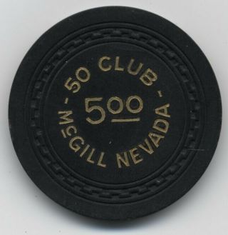 50 Club $5.  00 Mcgill Nevada 1940 