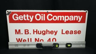 Porcelain Enamel Getty Oil Company Well Lease Sign 24 