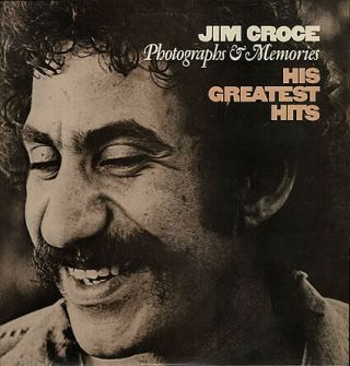 Jim Croce - Photographs & Memories: His Greatest Hits,  Lp,  Comp,  Re,  (vinyl)