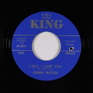 Northern Soul R&b Popcorn 45 - Johnny Watson - I Say,  I Love You - King Vg,  Mp3