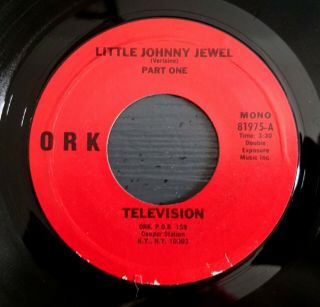 TELEVISION - Little Johnny Jewel Pts 1&2 (1975 ORK) US 7 